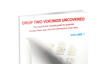 DROP TWO VOICINGS UNCOVERED – GUITAR BOOK & VIDEO SERIES RELEASE Drop 2 Fancy Design