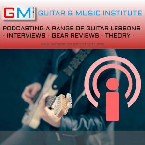 GMI - Guitar & Music Institute Podcasts For Guitar Players