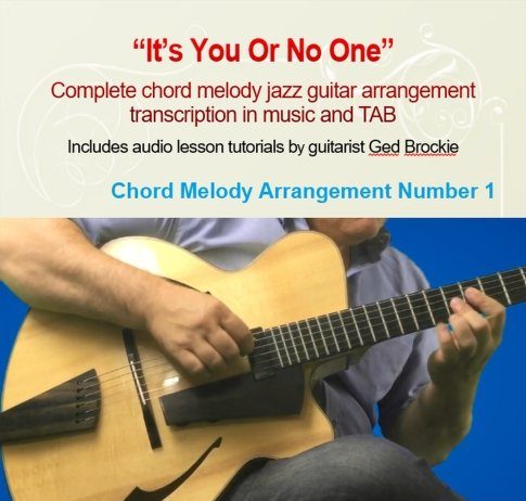 chord melody arrangements for jazz guitar It's You Or No One