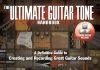 The Ultimate Guitar Tone Handbook, A Definitive Guide to Creating and Recording Great Guitar Sounds Ultimate Guitar Tone Handbook