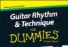 Guitar Rhythm and Techniques For Dummies, Book + Online Video and Audio Instruction Guitar Rhythm and Techniques For Dummies, Book + Online Video and Audio Instruction