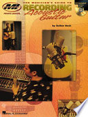 The Musician’s Guide to Recording Acoustic Guitar