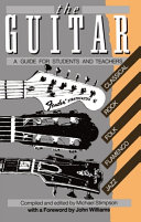 The Guitar, A Guide for Students and Teachers