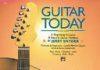 Guitar Today, Bk 1, A Beginning Acoustic and Electric Guitar Method, Book and CD Guitar Today, Bk 1, A Beginning Acoustic and Electric Guitar Method, Book and CD