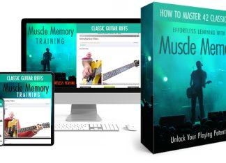 Unlocking Better Guitar Playing Through Muscle Memory: An In-Depth Look at the Muscle Memory Workouts Program Muscle Memory Workouts