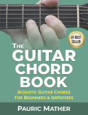 The Guitar Chord Book, Acoustic Guitar Chords For Beginners & Improvers