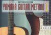 Yamaha Guitar Method, Book 1, The Easy-to-Use Tab Method That Gets You Started Playing Now! Yamaha Guitar Method, Book 1, The Easy-to-Use Tab Method That Gets You Started Playing Now!