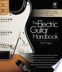 The Electric Guitar Handbook