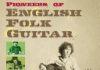 Pioneers of English Folk Guitar Pioneers of English Folk Guitar