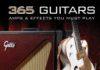365 Guitars, Amps & Effects You Must Play, The Most Sublime, Bizarre and Outrageous Gear Ever 365 Guitars, Amps & Effects You Must Play, The Most Sublime, Bizarre and Outrageous Gear Ever
