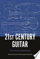 21st Century Guitar, Evolutions and Augmentations