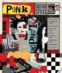 Guitar Styles — Punk, The Guitarist’s Guide to Music of the Masters, Book and CD Guitar Styles — Punk, The Guitarist’s Guide to Music of the Masters, Book and CD