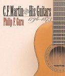 C.F. Martin & His Guitars, 1796-1873 C.F. Martin & His Guitars, 1796-1873