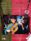 Easy Classical Guitar Recital, Easy Repertoire and Performance Tips for the Beginning Player