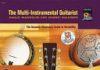 The Multi-Instrumental Guitarist, The Acoustic Musician’s Guide to Versatility, Book and CD The Multi-Instrumental Guitarist, The Acoustic Musician’s Guide to Versatility, Book and CD