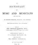 “A” Dictionary of Music and Musicians (A.D. 1450-1883) …, Vol. 1-4 “A” Dictionary of Music and Musicians (A.D. 1450-1883) …, Vol. 1-4