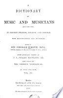 “A” Dictionary of Music and Musicians (A.D. 1450-1883) …, Vol. 1-4