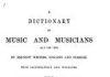 Dictionary of Music and Musicians, (A.D. 1450-1889) Dictionary of Music and Musicians, (A.D. 1450-1889)