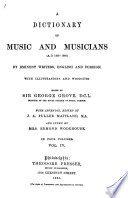 Dictionary of Music and Musicians, (A.D. 1450-1889)