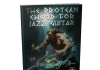 The Protean Chord For Jazz Guitar PROTEAN CHORD COMPETITION GRAPHIC