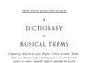 A Dictionary of Musical Terms, Containing Upwards of 9000 English, French, German, Italian, Latin and Greek Words and Phrases, Preceded by Rules for the Pronunciation of Italian, German and French A Dictionary of Musical Terms, Containing Upwards of 9000 English, French, German, Italian, Latin and Greek Words and Phrases, Preceded by Rules for the Pronunciation of Italian, German and French
