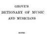 Grove’s Dictionary of Music and Musicians Grove’s Dictionary of Music and Musicians