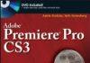 Adobe Premiere Pro CS3 Bible Adobe Premiere Pro CS3 Bible