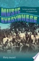 Find Music Everywhere, The Rock and Roll Roots of a Southern Town on Amazon