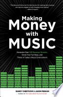 Find Making Money with Music, Generate Over 100 Revenue Streams, Grow Your Fan Base, and Thrive in Today's Music Environment on Amazon